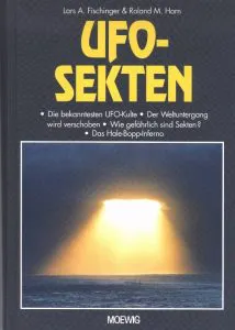 UFO-Sekten von Lars A. Fischinger & Roland M. Horn aus dem Jahr 1999