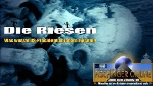 Giants: Was wusste US-Präsident Abraham Lincoln 1848 über die Riesen der Vorzeit – kannte er sie? (Video auf YouTube)