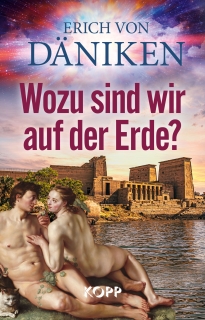 Neues Buch von Erich von Däniken: "Wozu sind wir auf der Erde?"