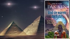Neues Buch von Erich von Däniken: "Und sie waren doch da! Die ultimativen Belege für den Besuch von Außerirdischen" (Bilder: Kopp Verlag & KI / Montage: Fischinger)