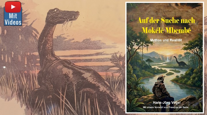 Neues Buch: Hans-Jörg Vogel: "Auf der Suche nach Mokele Mbembe - Mythos und Realität" Neues Buch: Hans-Jörg Vogel: "Auf der Suche nach Mokele Mbembe - Mythos und Realität"